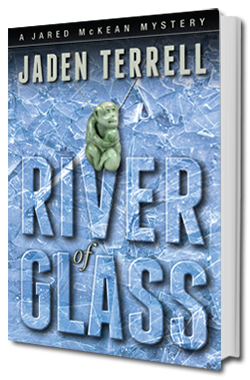 River of Glass - Jared McKean Book 3