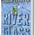 River of Glass